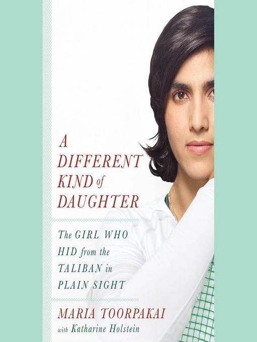 Title details for A Different Kind of Daughter by Maria Toorpakai - Wait list